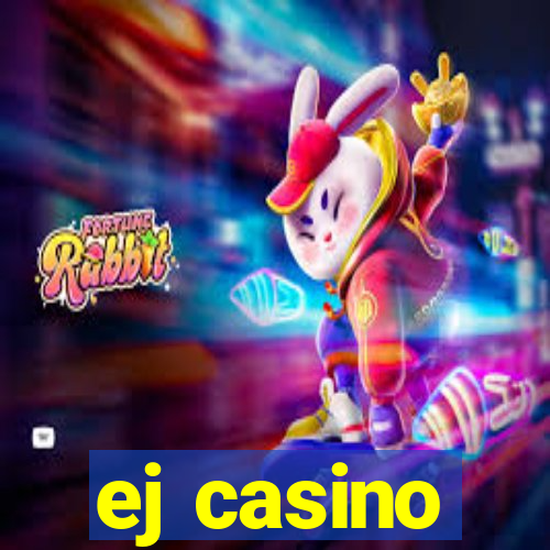 ej casino
